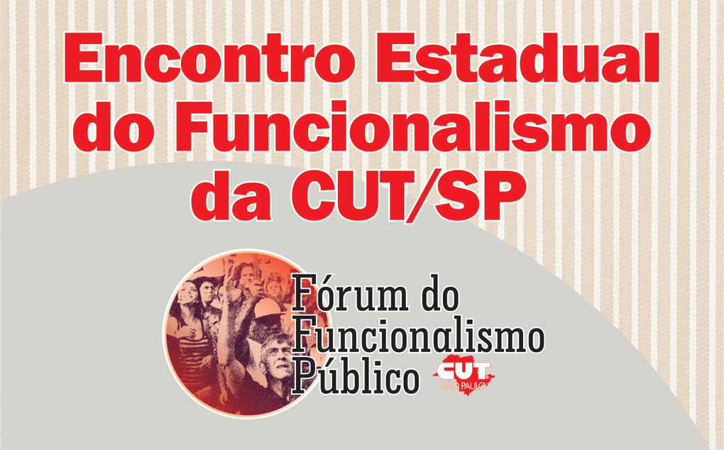 Imagem site Encontro Estadual do Funcionalismo CUTSP